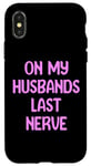 iPhone X/XS On My Husbands Last Nerve Funny Tees, Mugs, Bags And Decor Case