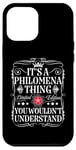 iPhone 12 Pro Max Philomena Name Its A Philomena Thing You Wouldn't Understand Case