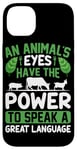 iPhone 14 Plus An Animal's Eyes Have The Power To Speak A Great Language Case