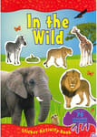 Amazing World in the Wild Sticker Activity Book over 70 Reusable Stickers