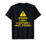 Error 404 Costume Not Found Funny Coding Halloween Meme T-Shirt