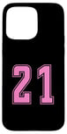 Coque pour iPhone 15 Pro Max Rose Pink Numéro 21 Équipe Junior Sports Uniforme Numéroté