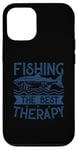 Coque pour iPhone 12/12 Pro Best Fun Adult Men Humour Fishing The Best Therapy