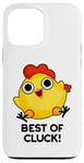 Coque pour iPhone 13 Pro Max Best Of Cluck Jeu de mots amusant au poulet