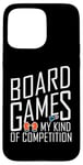 Coque pour iPhone 15 Pro Max BOARD GAMES MY KIND OF COMPETITION