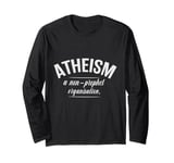 Atheism: A Non-Prophet Organization - For the Funny Atheist Long Sleeve T-Shirt