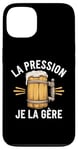 Coque pour iPhone 13 La Pression, Je La Gère Humour Bière Apéro Alcool Drôle