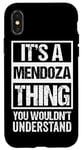 iPhone X/XS It's A Mendoza Thing - You Wouldn't Understand | Family Name Case