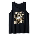 It's My Lucky Night Funny Casino Gambling Tank Top