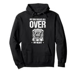 My Dog Walks All Over My Heart Dogs Walker Dogs Pet Pullover Hoodie