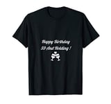 Happy Birthday 59 And Holding ! Great Gift Birthday T-Shirt