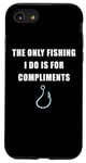 Coque pour iPhone SE (2020) / 7 / 8 The Only Fishing I Do Is For Compliments: Sarcastic Dad Joke