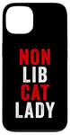 Coque pour iPhone 13 Non-Lib Cat Lady – Funny Conservative Anti-Woke USA