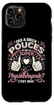 Coque pour iPhone 11 Pro Une Super Physiothérapeute Cadeau Physiothérapeute