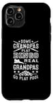 Coque pour iPhone 11 Pro Queue de billard Some Grandpas Play Bingo Real Grandmas Go Play