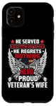 Coque pour iPhone 11 He Is My Hero Proud Veteran's Wife American Flag Patriotic