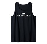 I'm Hildegard, My Name Is Hildegard, I am Hildegard Tank Top