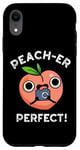 Coque pour iPhone XR Jeu de mots Peacher Perfect Funny Peach