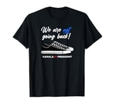 We're Not Going Back! - Vote Kamala Harris US President 2024 T-Shirt