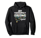 Art Therapist Christmas Squad Cute Art Therapy Xmas Lights Pullover Hoodie