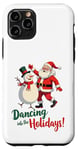 Coque pour iPhone 11 Pro Dancing into the Holidays Père Noël Bonhomme de neige Cadeau Homme Femme