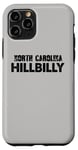 iPhone 11 Pro Hillbilly North Carolina Appalachian American Funny Case