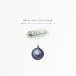 Diverse Country  Melancholy Mistletoe  Warner Music Nashville Holiday, Vol. 2  CD