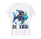 Be Kind Rainbow Fish Teacher Life Back To School Teaching T-Shirt