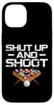 iPhone 14 Billiards Pool Player Ball Vintage Shut Up And Shoot Case