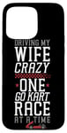 iPhone 15 Pro Max Go Kart Racing Wife Husband Vintage Driving My Wife Crazy Case