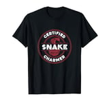 Funny Certified Snake Charmer For Snake Charming Enthusiasts T-Shirt