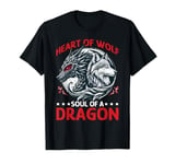 Dragon Heart Of Wolf Soul Of A Dragon T-Shirt