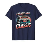 I'm Not Old I'm Classic Boombox Retro Music Lovers T-Shirt