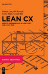 Lean CX  How to Differentiate at Low Cost and Least Risk