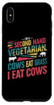 iPhone XS Max I am a second hand vegetarian Cows Eat Grass I Eat Cows Joke Case