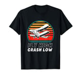 Retro Vintage Fly High Crash Low RC Plane Pilot T-Shirt