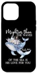 Coque pour iPhone 12 Pro Max Mightier Than the Waves of the Sea is His Love Psalm 93:4