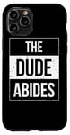 iPhone 11 Pro The Dude Abides Vintage Design For Film Loving Bowler Case