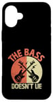 iPhone 16 Plus The Bass Doesn't Lie Bassist Player Musician Band Case