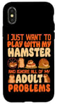 iPhone X/XS Hamster I Just Want To Play With My Hamster And Ignore All Case