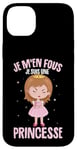 Coque pour iPhone 14 Plus Je M'en Fous Je Suis Une Princesse Femme Fille Enfant