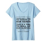 Womens This Is A Time To Roll Up Our Sleeves - Kamala Harris V-Neck T-Shirt