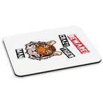 Beware Crazy Tiger Man PC Computer Mouse Mat Pad - Funny Animal