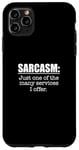 iPhone 11 Pro Max Sarcasm. One Of The Many Services I Offer / Sarcastic Saying Case