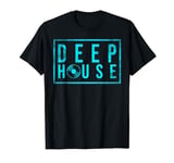 Deep House Music T-Shirt