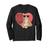 Cheetahs Are My Valentine Cute Cheetah Valentines Day Long Sleeve T-Shirt