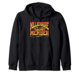 Millionaire Club Member ||- Zip Hoodie