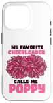 Coque pour iPhone 16 Pro Ma pom-pom girl préférée m'appelle Poppy Cheerleading Daddy