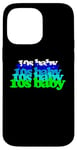 iPhone 14 Pro Max 10s BABY 2010s birthday born tens twenty teens SON DAUGHTER Case