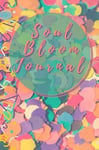 Soul Bloom Lined Confetti Party Journal/notebook (Self Help Books, Habit Tracke